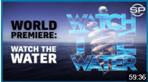 LIVE WORLD PREMIERE- WATCH THE WATER
