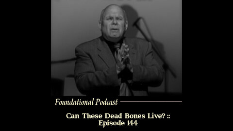 Can These Dead Bones Live?