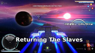 Rebel Galaxy Ep 14