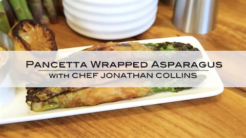 Pancetta Wrapped Asparagus with Chef Jonathan Collins
