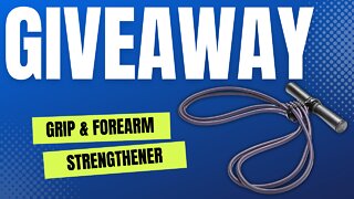 Grip & Forearm Strengthener Giveaway