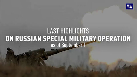 Last Highlights on the Russian Special Military Operation in Ukraine as of September 1 2022