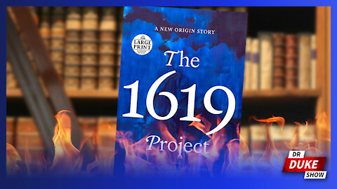 Ep. 594 – ‘The 1619 Project’ Is Now A Best-Selling Book & Curriculum Built On Historical Lies