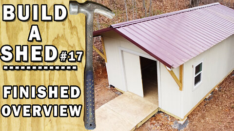 Build a Shed - Full Build Overview - Video 17/17