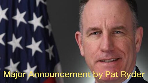 Pentagon Air Force Brig. Gen. Pat Ryder's major announcement!