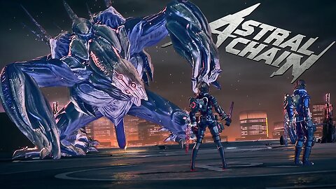 Saving The City...Again! Astral Chain | Part 15