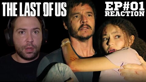 Reacting to THE LAST OF US | Season 1, Episode 1 | When You're Lost in the Darkness