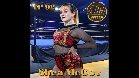 ABJ Podcast Ep 92 Shea McCoy