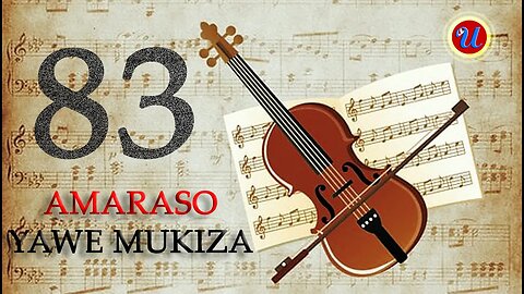 83 MU AGAKIZA🤲AMARASO YAWE MUKIZA/ AKARURU KINTAMBARA BY Aime UWIMANA/ COVER Ev BAYINGANA Yvan