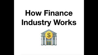 #111 How the Finance Industry Works