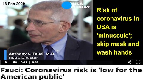 Fauci on 17 Feb 2020 USA Today assured Corona Virus is minuscule