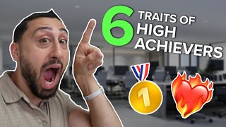 6 Traits Of High Achievers