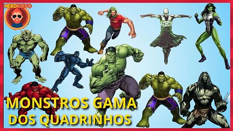 CONHEÇAM! TODOS OS MONSTROS GAMA DA MARVEL NOS QUADRINHOS