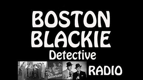 Boston Blackie Radio 1946 (ep051) The Murdered Sword Swallower