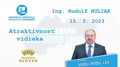 Atraktívnosť vidieka. | 15. 3. 2023, Ing. Rudolf Huliak v TV Slovan.