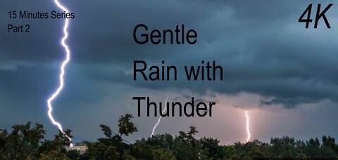 Gentle Rain for Sleep with Thunder - 15 minutes
