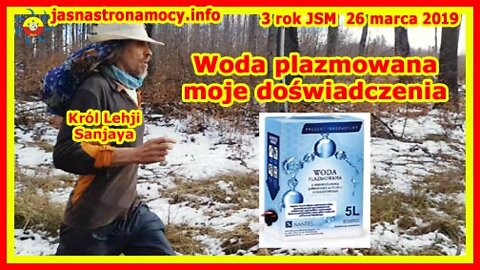 Woda plazmowana - moje doświadczenia - Sanjaya ultramaratończyk