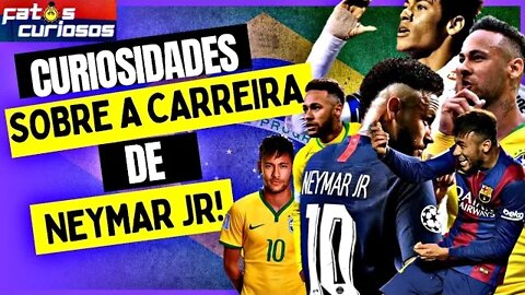 FATOS CURIOSOS SOBRE O CRAQUE NEYMAR JÚNIOR!