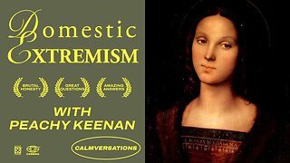 Domestic Extremism | with Peachy Keenan