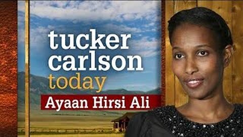 Ayaan Hirsi Ali | Tucker Carlson Today (Full episode)