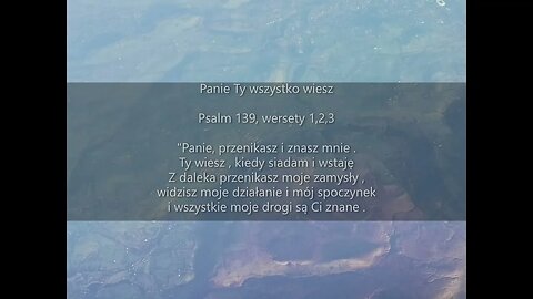 Panie Ty wszystko wiesz Psalm 138, wersety 1, 2, 3