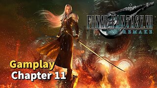 Final Fantasy VII Remake Gameplay | Chapter 11