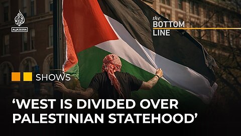 Why is the West divided over Palestinian statehood? | The Bottom Line