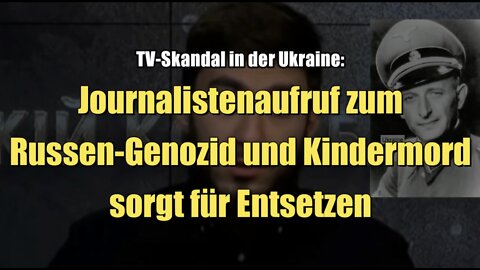 TV-Skandal in der Ukraine: Journalistenaufruf zum Russen-Genozid und Kindermord sorgt für Entsetzen