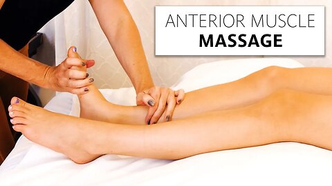 Lower Leg Anterior Muscle Massage Therapy, Ultra Relaxing Pain Relief Management Destress w/ Tessa