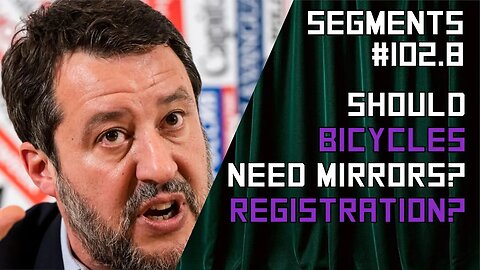 Italy to Require Insurance, Number Plates and Indicators for Cyclists - Ep: 102.8