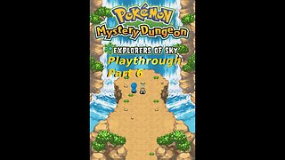 Demifire's Pokemon Mystery Dungeon Explorers of Sky Playthrough Part 6