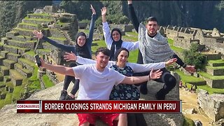 Dearborn family stranded in Peru after Coronavirus lockdown