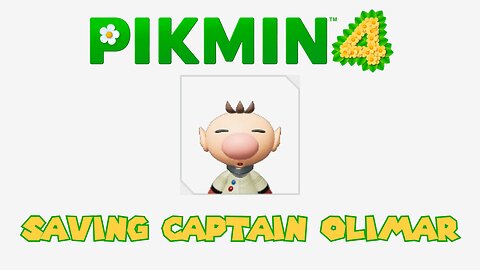 Saving Captain Olimar - Pikmin 4