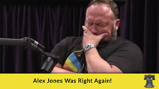 Alex Jones Was Right Again!