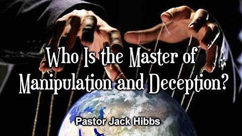 Who Is the Master of Manipulation and Deception?