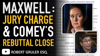 Comey Delivers Rebuttal Close & Jury Instructions in Ghislaine Maxwell Trial