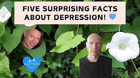 Five Surprising Facts About Depression! 💙