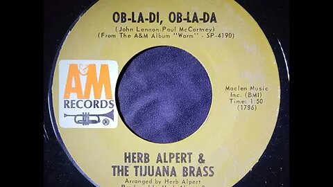 Herb Alpert & The Tijuana Brass – Ob-La-Di, Ob-La-Da