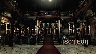 Resident Evil [Jill][S1][E01] - Learning The New Controls