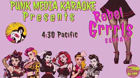 Defiant Femmes : The Unapologetic Rebel Grrrls Karaoke Open Mic Sunday