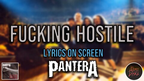 Pantera - Fucking Hostile (Lyrics on Screen Video 🎤🎶🎸🥁)