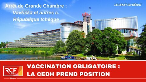 Vaccination obligatoire : la CEDH prend position