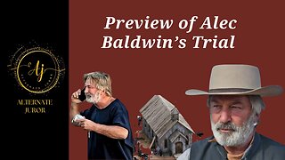 Preview of Alec Baldwin's Trial and Motions Hearing