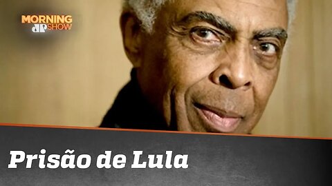 Bancada do Morning discorda sobre análise de Gilberto Gil sobre prisão de Lula