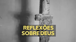 REFLEXÕES SOBRE DEUS