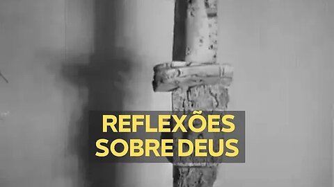 REFLEXÕES SOBRE DEUS