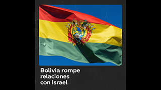 Bolivia rompe relaciones diplomáticas con Israel ante conflicto en Gaza