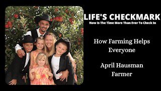 How Farming Helps Everyone with April Hausman