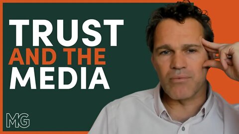 Trust & the Media | The Mark Groves Podcast