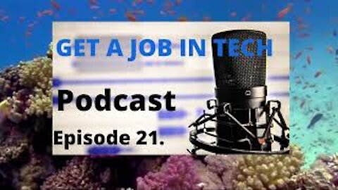 Episode 21. interview and job search strategies that work ( GetajobinTECH Podcast ) #getajobintech